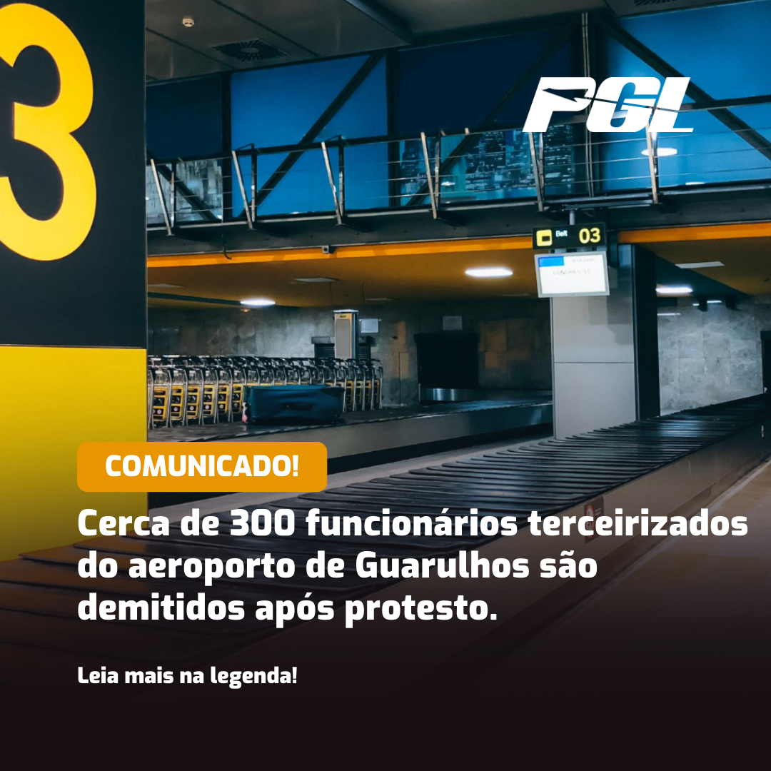 Funcionários do aeroporto de Guarulhos são demitidos após protesto